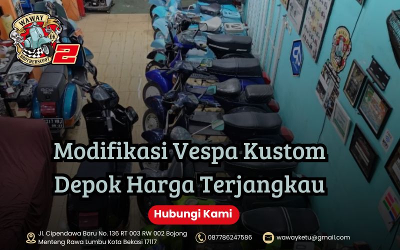 Modifikasi Vespa Kustom Depok Harga Terjangkau