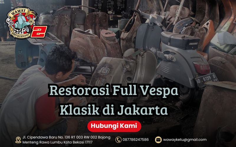 Restorasi Full Vespa Klasik di Jakarta